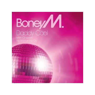 Boney M.: Daddy Cool / Lovin' Or Leavin' / No Woman No Cry CLR LP