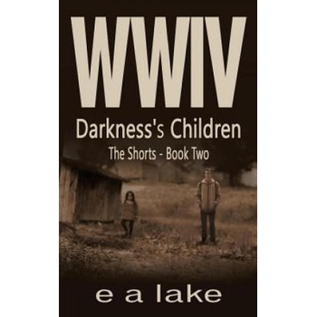 Image 1 of WWIV - Darkness's Children: The Shorts - Book 2 | E a Lakw