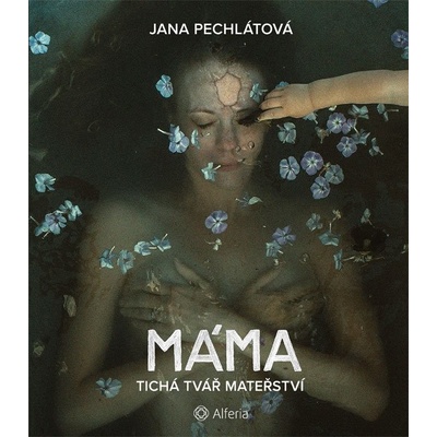 Máma Jana Pechlátová 2025
