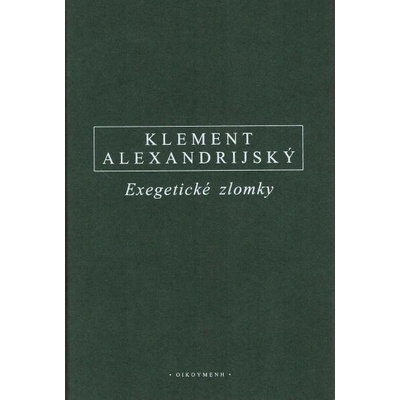 Exegetické zlomky - Alexandrijský Klement