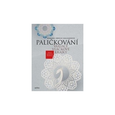 Paličkování. Variace vláčkové krajky
