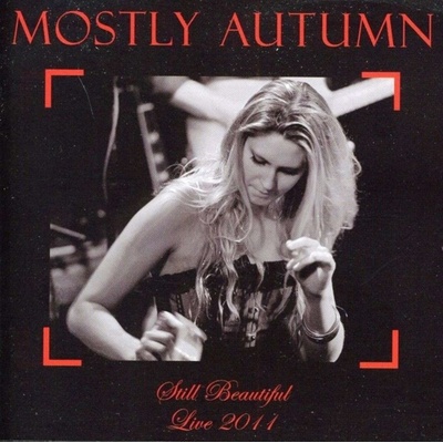 MOSTLY AUTUMN: STILL BEAUTIFUL-LIVE 2011 CD