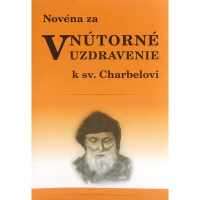Novéna za vnútorné uzdravenie k sv. Charbelovi