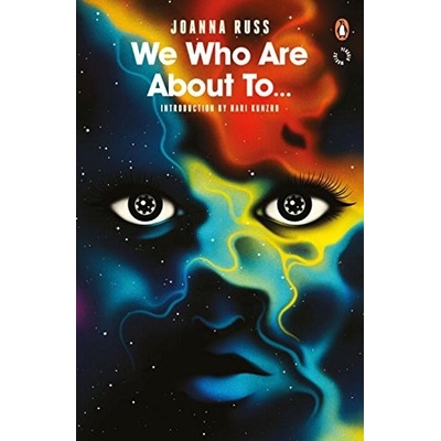 We Who Are About To... - Joanna Russ