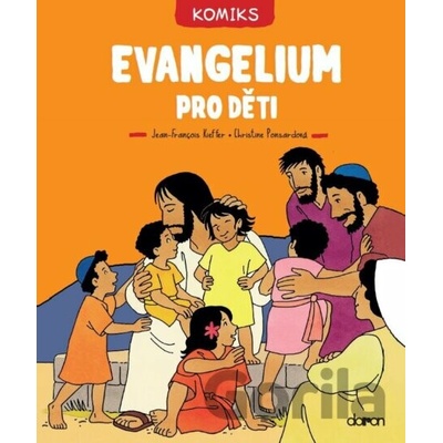 Evangelium pro děti - komiks - Christine Ponsard, Jean-François Kieffer (Ilustrátor)