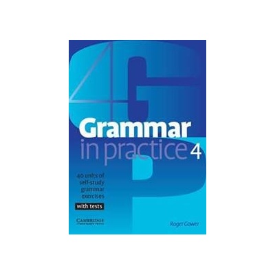 Grammar in Practice: 4 Intermediate