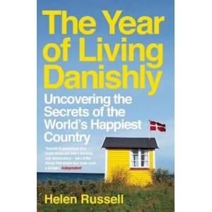 The Year of Living Danishly (ISBN: 9781785780233)