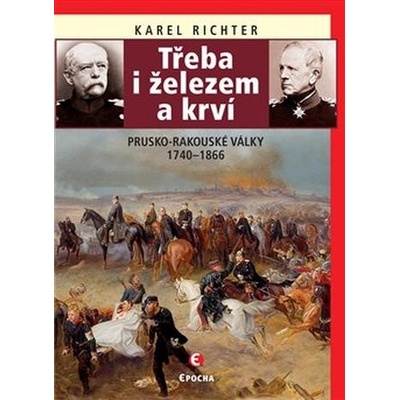 Třeba i železem a krví