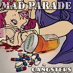 Mad Parade - Gangsters (LP) (0652012999904)
