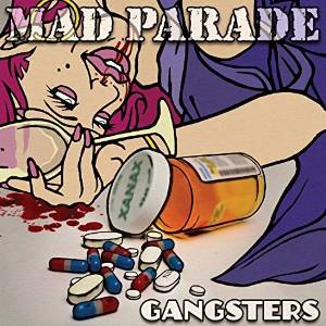 Mad Parade - Gangsters (LP) (0652012999904)