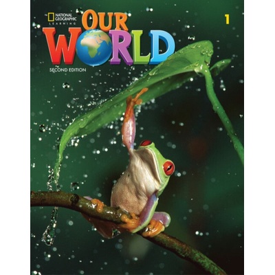 Our World 1: Workbook Cengage Learning, Inc