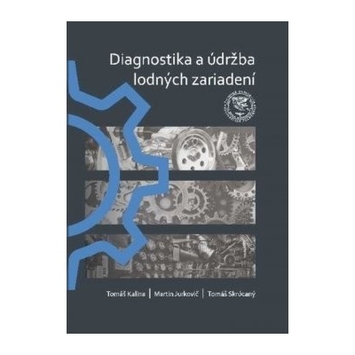 Diagnostika a údržba lodných zariadení