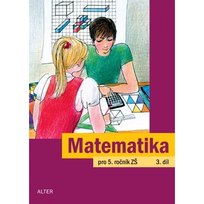 Matematika pro 5. ročník ZŠ 3.díl