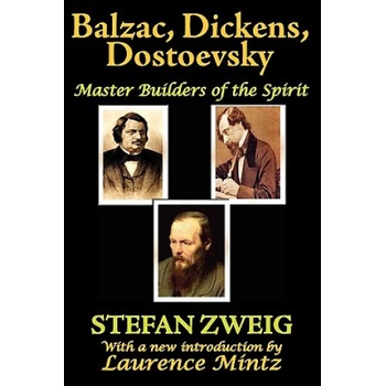 Balzac, Dickens, Dostoevsky | Stefan Zweig