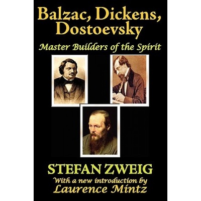 Balzac, Dickens, Dostoevsky | Stefan Zweig