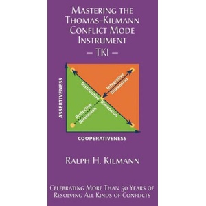 Mastering the Thomas-Kilmann Conflict Mode Instrument (ISBN: 9780989571357)