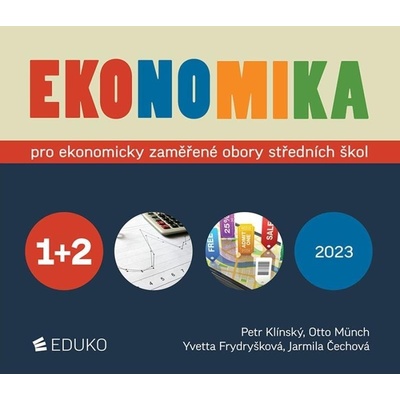 Ekonomika 1+2 pro ekonomicky zaměřené obory SŠ, 8. vydání - Otto Münch