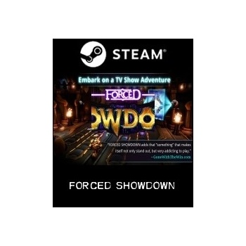 FORCED SHOWDOWN