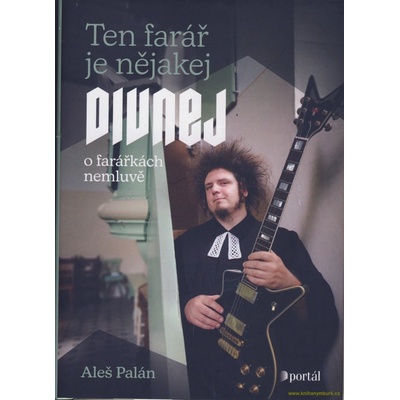 Ten farář je nějakej divnej - Aleš Palán