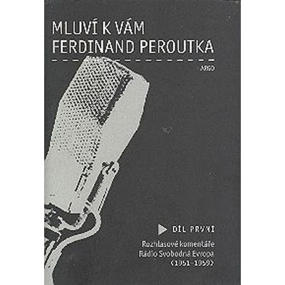 Mluví k vám Ferdinand Peroutka - 2. díl - Ferdinand Peroutka