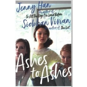 Ashes to Ashes | Jenny Han, Siobhan Vivian (ISBN: 9781471191534)