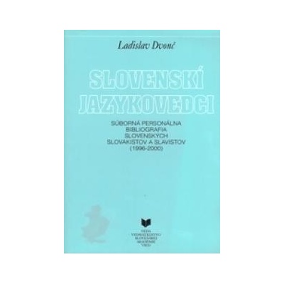 Dvonč Ladislav Slovenskí jazykovedci 1996-2000 KNI