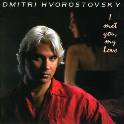Hvorostovsky Dmitri - I Met You My Love CD