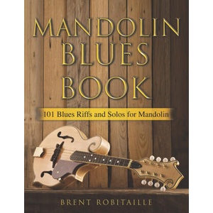 Mandolin Blues Book | Brent C. Robitaille (2021)