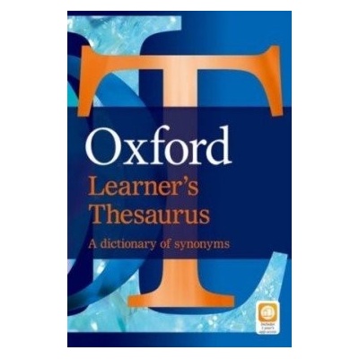Oxford Learner´s Thesaurus new edition - Johana Heijmer
