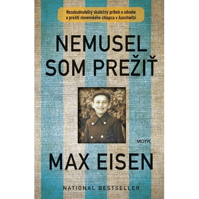 Nemusel som prežiť - Max Eisen
