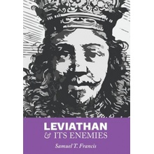 Leviathan and Its Enemies Francis Samuel T.