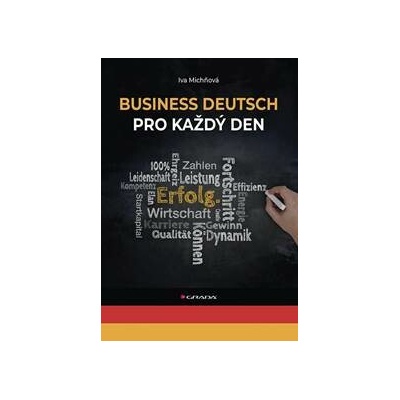 Business Deutsch pro každý den - Iva Michňová