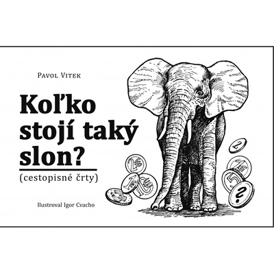 Koľko stojí taký slon?