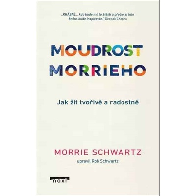 Moudrost Morrieho - Morrie Schwartz