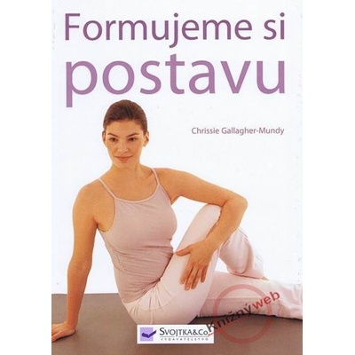 Formujeme si postavu - Chrissie Gallagher-Mundy