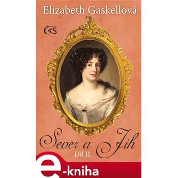 Sever a Jih. 2. díl - Elizabeth Gaskellová