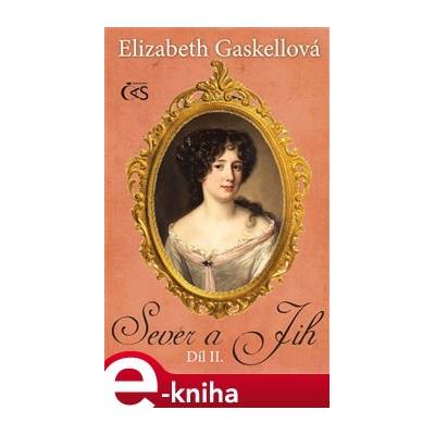 Sever a Jih. 2. díl - Elizabeth Gaskellová