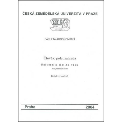 Člověk, pole, zahrada