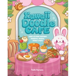 KAWAII DOODLE CAFE | VARVARA FAITH (ISBN: 9781631069598)
