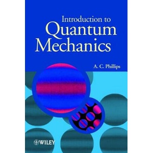 Introduction to Quantum Mechanics | A. C. Phillips (ISBN: 9780470853245)