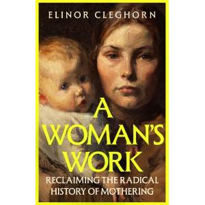 Woman's Work | Elinor Cleghorn (2026)