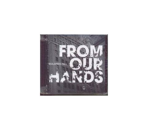 FROM OUR HANDS BUILDINGS FALL CD