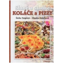 Vaiglov á Šárka, Poláčková Blanka - Slané a sladké koláče a pizzy