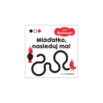 Mláďatko nasleduj ma!