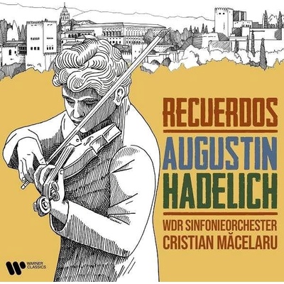 Hadelich Augustin - Recuerdos CD