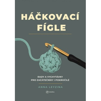 Háčkovací fígle Anna Leyzina