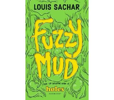 Fuzzy Mud - Louis Sachar