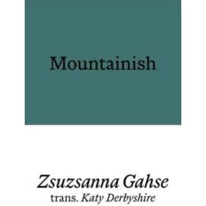 Mountainish | Katy Derbyshire (ISBN: 9781913513641)