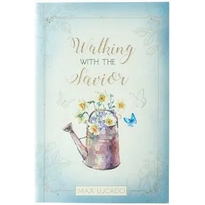 WALKING W/THE SAVIOR | Max Lucado (ISBN: 9781432116231)
