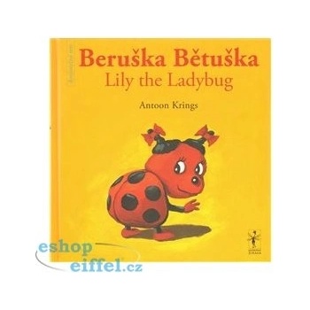 Beruška Bětuška/Lily the Ladybug Krings Antoon